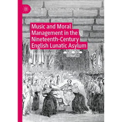 ISBN Music and Moral Management in the Nineteenth-Century English Lunatic Asylum livre Anglais Couverture rigide 369 pages