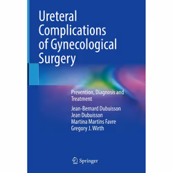 ISBN Ureteral Complications of Gynecological Surgery, Anglais, Couverture rigide, 177 pages