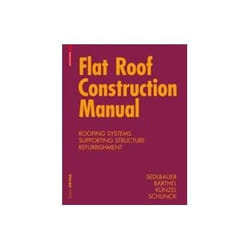 ISBN Flat Roof Construction Manual: Materials, Design, Applications livre Education Anglais Couverture rigide