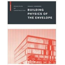 Building Physics of the Envelope (Principles of Construction) - [Version Originale]