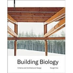 ISBN Building Biology : Criteria and Architectural Design livre Art & design Anglais Couverture rigide