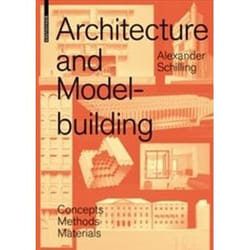 ISBN Architecture and Modelbuilding : Concepts, Methods, Materials