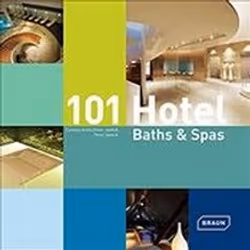 ISBN 101 Hotel Baths &amp; Spas, Art &amp; design, Anglais, Couverture rigide