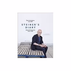 ISBN Steiner's Diary: About Architecture Since 1959, Éducatif, Anglais, Livre broché, 400 pages