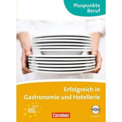 Pluspunkte Beruf. Erfolgreich in der Gastronomie. Kursbuch mit CD