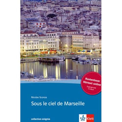 Sous le ciel de marseille. buch + audio online