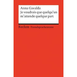 Je voudrais que quelqu'un m'attende quelque part