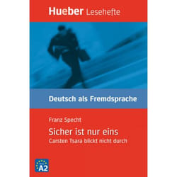 Sicher ist nur eins