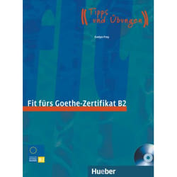 Start Deutsch 1. Fit fürs Goethe-Zertifikat B2