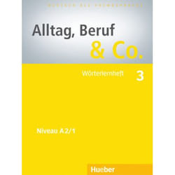 Alltag, Beruf & Co. 3. Wörterlernheft