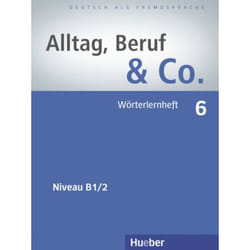 Alltag, Beruf & Co. 6. Wörterlernheft Norbert Becker