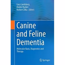 ISBN Canine and Feline Dementia : Molecular Basis, Diagnostics and Therapy, Santé, esprit et corps, Anglais, Couverture rigid ...