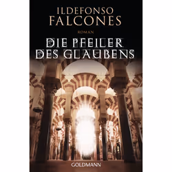 Goldmann DIE PFEILER DES GLAUBENS, Allemand, 926 pages
