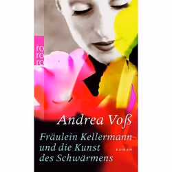 ISBN Fräulein Kellermann und die Kunst des Schwärmens, Allemand, Livre broché, 448 pages