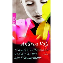 ISBN Fräulein Kellermann und die Kunst des Schwärmens livre Allemand Livre broché 448 pages