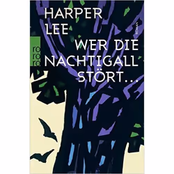 Rowohlt Taschenbuch Verlag WER DIE NACHTIGALL STORT, Allemand, Livre broché, 464 pages