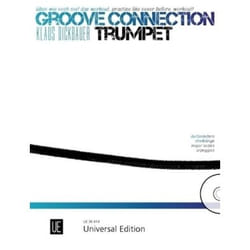 Groove Connection - Trumpet für eine und mehr Trompeten Klaus Dickbauer