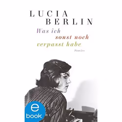 Arche Verlag WAS ICH SONST NOCH VERPASST HABE, Allemand, Livre broché, 384 pages
