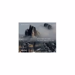 ISBN Stille Magie der Alpen: The Alps Compelling Silence, Photographie, Anglais, Couverture rigide, 160 pages