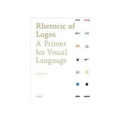 ISBN Rhetoric of Logos: A Primer for Visual Language livre Art & design Anglais