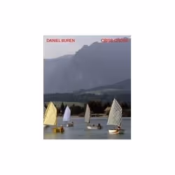 ISBN Daniel Buren: Criss-Cross, Art & design, Anglais, Couverture rigide, 448 pages