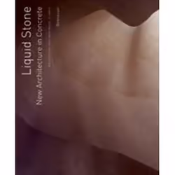 ISBN Liquid Stone : New Architecture in Concrete, Anglais, Couverture rigide, 248 pages