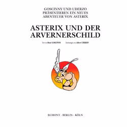 Egmont Ehapa Media Asterix Nr. 11: Asterix und der Arvernerschild livre comédies & nouvelles graphiques Allemand Couverture rigide