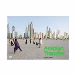 ISBN Michele Nastasi : Arabian Transfer, Art &amp; design, Anglais, Couverture rigide, 96 pages