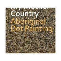 ISBN My Mother Country : Aboriginal Dot Painting livre Art & design Anglais