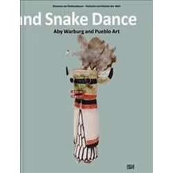 ISBN Lightning Symbol and Snake Dance : Aby Warburg and Pueblo Art, Art & design, Anglais, Couverture rigide, 400 pages