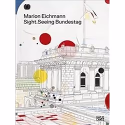 ISBN Marion Eichmann : Sight.seeing Bundestag, Art & design, Anglais, Couverture rigide, 160 pages