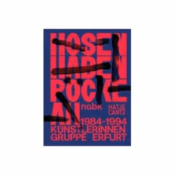 ISBN Pants Wear Skirts: The Erfurt Women Artist's Group 1984-1994, Art & design, Anglais, 256 pages
