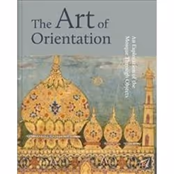 ISBN Art of Orientation : An Exploration of the Mosque Through Objects, Art &amp; design, Anglais, Couverture rigide, 300 pag ...