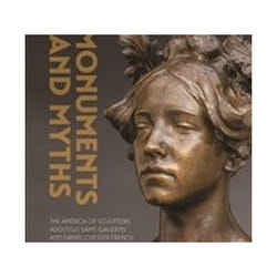 ISBN Monuments and Myths : The America of Sculptors Augustus Saint-Gaudends and Daniel Chester French Couverture rigide