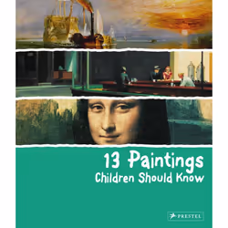 ISBN 13 Paintings Children Should Know, Anglais, Couverture rigide, 48 pages