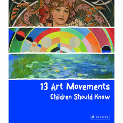 ISBN 13 Art Movements Children Should Know, Anglais, Couverture rigide, 48 pages