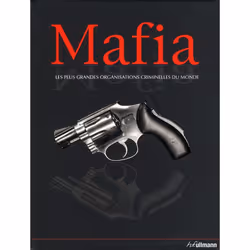 ISBN Mafia; Les Plus Grandes Organisations Criminelles Du Monde, histoire, Français