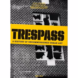 ISBN Trespass; Une Histoire De L'Art Urbain Illicite, Art & design, Français, Livre broché