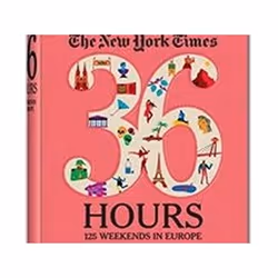 ISBN New York Times 36 Hours : 125 Weekends in Europe, Voyage, Anglais, Livre broché, 643 pages