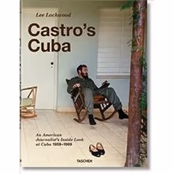 ISBN Castro's Cuba : An American Journalist's Inside Look at Cuba, 1959-1969, Photographie, Anglais, Couverture rigide, 320 p ...