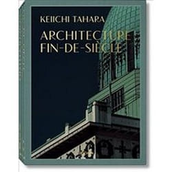 ISBN Keiichi Tahara : Architecture Fin-de-Siècle livre Anglais Couverture rigide