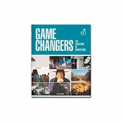 ISBN Game Changers: The Evolution of Advertising, Art & design, Anglais, Couverture rigide, 312 pages