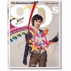 ISBN All-American Ads of the 90s, Art & design, Anglais, Couverture rigide, 680 pages
