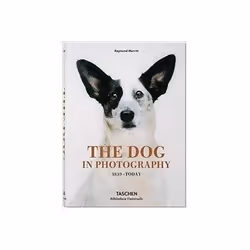 ISBN Dog in Photography: Der Hund In Der Fotografie: Le Chien Dans La Photographie: 1839-Today, Photographie, Anglais, Couver ...