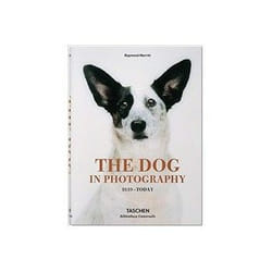 ISBN Dog in Photography: Der Hund In Der Fotografie: Le Chien Dans La Photographie: 1839-Today Couverture rigide