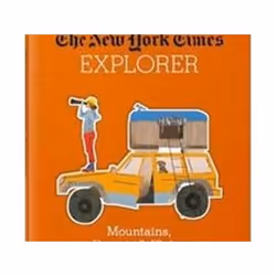 ISBN New York Times Explorer : Mountains, Deserts and Plains, Voyage, Anglais, Couverture rigide, 304 pages
