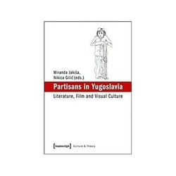 ISBN Partisans in Yugoslavia: Literature, Film and Visual Culture livre Art & design Anglais