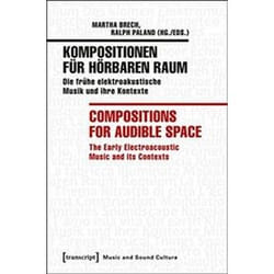 ISBN Kompositionen Fur Horbaren Raum / Compositions for Audible Space: Die Fruhe Elektroakustische Musik livre Musique Anglais