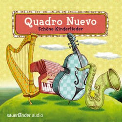 Schöne Kinderlieder Quadro Nuevo
