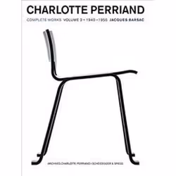 ISBN Charlotte Perriand : Complete Works : Volume 2 : 1940-1955, Art &amp; design, Anglais, Couverture rigide, 512 pages